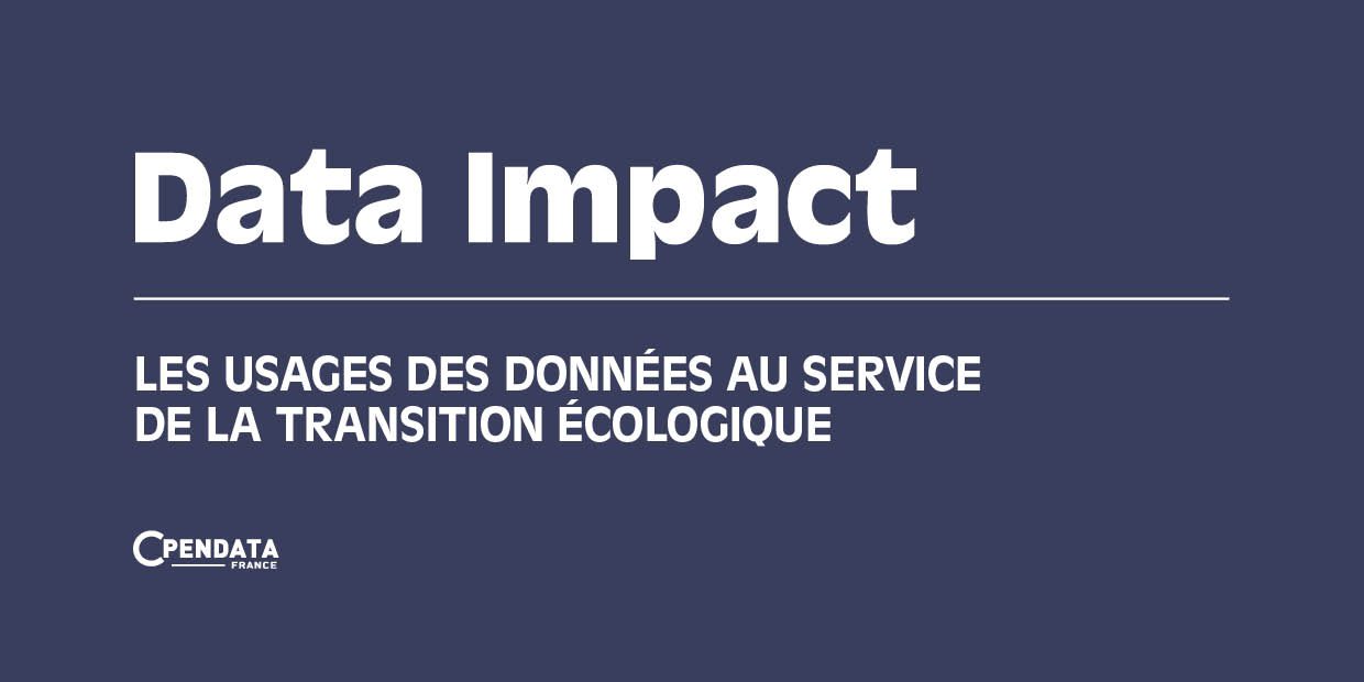 DataImpact : nouvelle édition de l’étude sur les cas de réutilisation des données environnementales